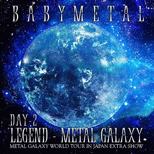 Babymetal : Legend - Metal Galaxy (Day 2)